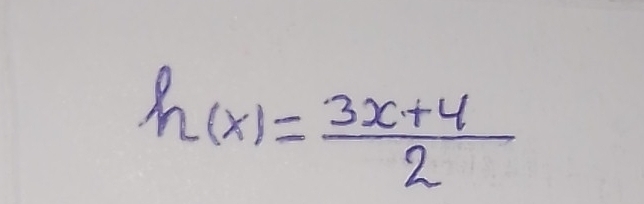 h(x)= (3x+4)/2 