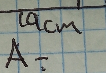 cacm
A=