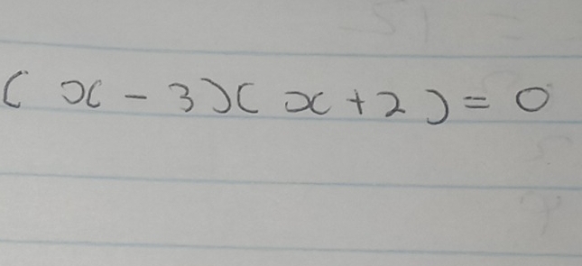 (x-3)(x+2)=0