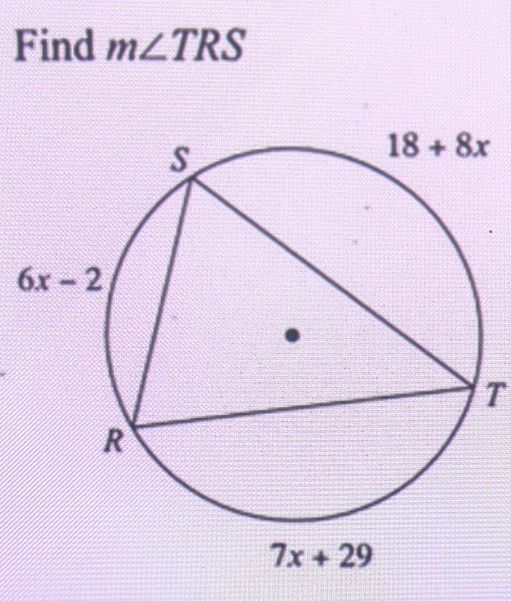 Find m∠ TRS
T