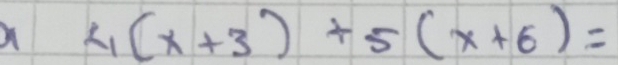 4(x+3)+5(x+6)=