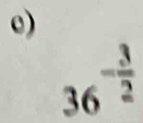 36^(-frac 3)2