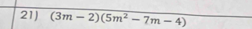 (3m-2)(5m^2-7m-4)