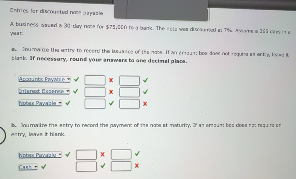 Solved: Entries for discounted note payable A business issued a 30-day ...