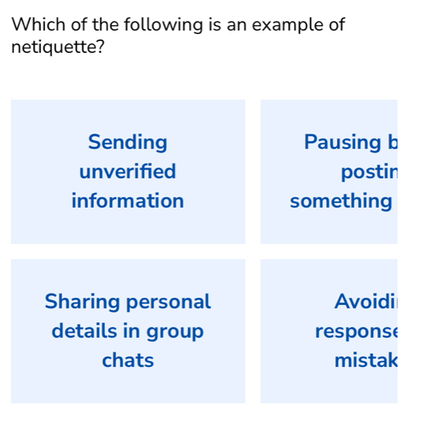 Solved: Which of the following is an example of netiquette? Sending ...