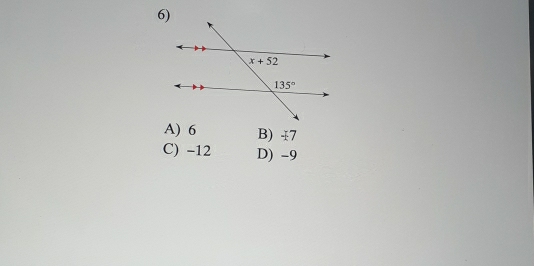 A) 6 B) +7
C) -12 D) -9