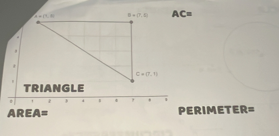 AC=
AREA= PERIMETER=