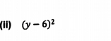 (ii) (y-6)^2