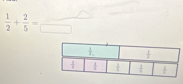  1/2 + 2/5 =frac 