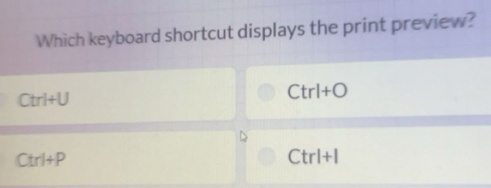 Gelöst:Which keyboard shortcut displays the print preview? Ctrl+U Ct_1 ...