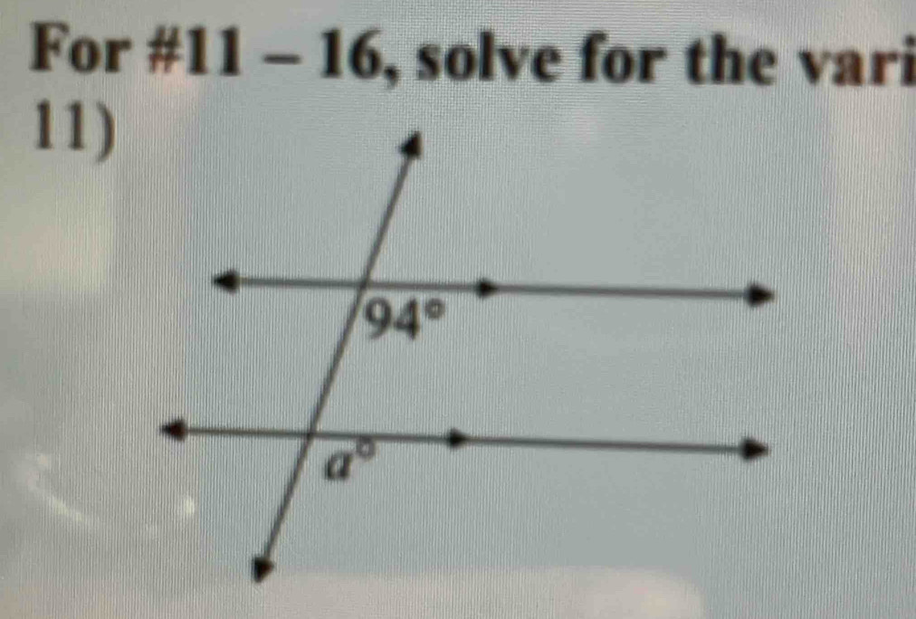 For · #11 -16 , solve for the vari
11)