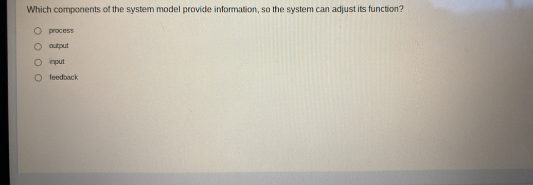 Solved: Which components of the system model provide information, so ...