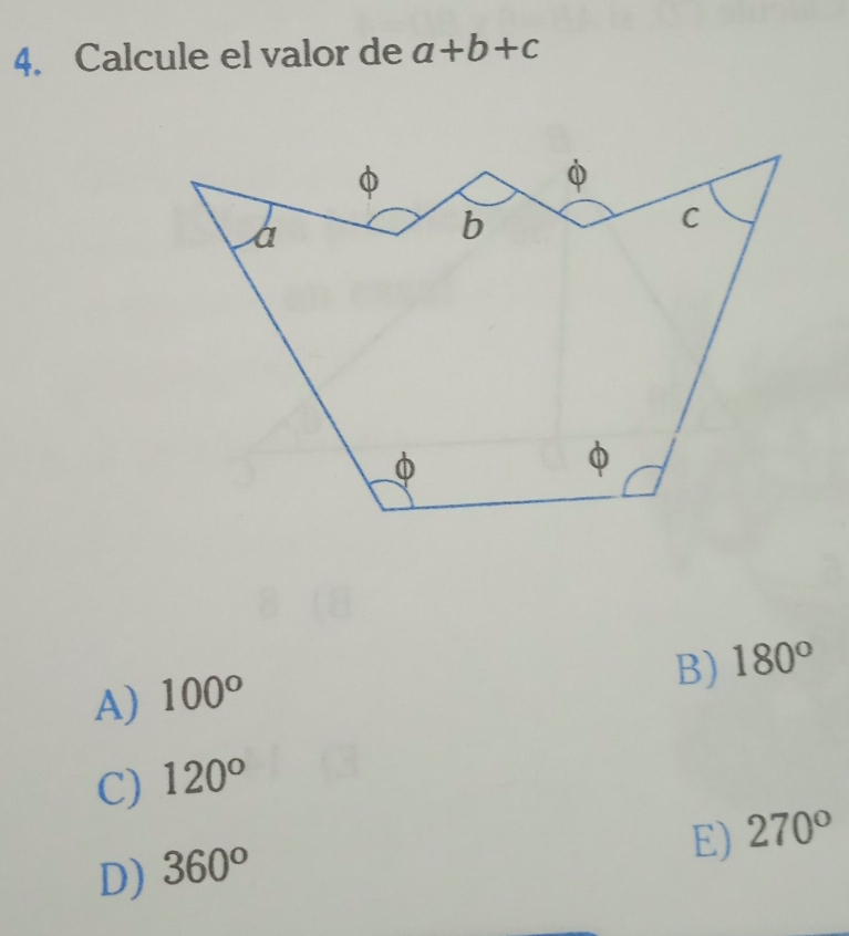 Calcule el valor de a+b+c
B) 180°
A) 100°
C) 120°
E) 270°
D) 360^o