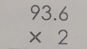 beginarrayr 93.6 * 2 endarray