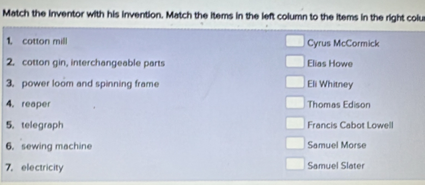 Solved: Match the inventor with his invention. Match the items in the ...