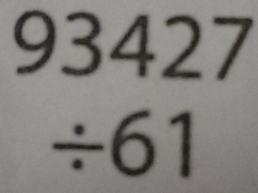 93427
÷61