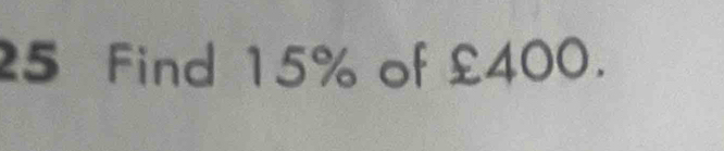 Find 15% of £400.