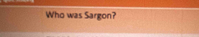 Who was Sargon?