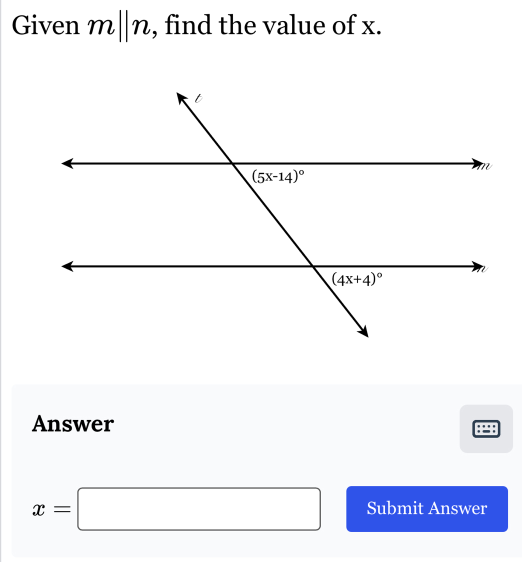 Given m||n , find the value of x.
Answer
x=□ Submit Answer