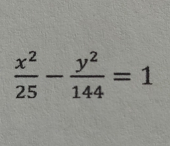  x^2/25 - y^2/144 =1