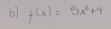 f(x)=5x^2+4