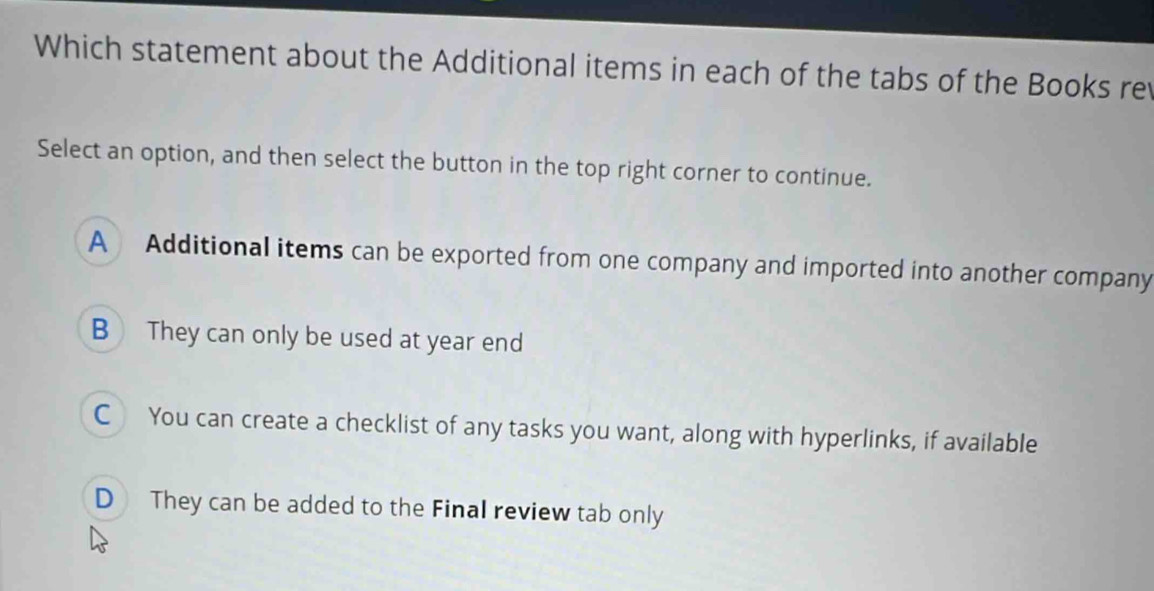 Solved: Which statement about the Additional items in each of the tabs ...