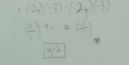 +(-2y)(-3)=(-2y)(-3)
( (-1)/1 )^-4=-2( (-1)/1 )
y=2