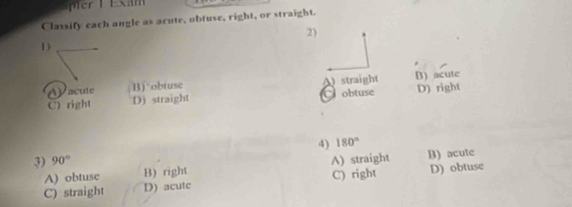 Solved: Classify each angle as acute, obtuse, right, or straight. 2) 1 ...
