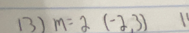 m=2(-2,3)