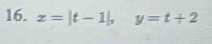 x=|t-1|, y=t+2