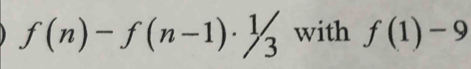 f(n)-f(n-1)· 1/3 with f(1)-9