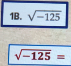 sqrt(-125)
sqrt(-125)=