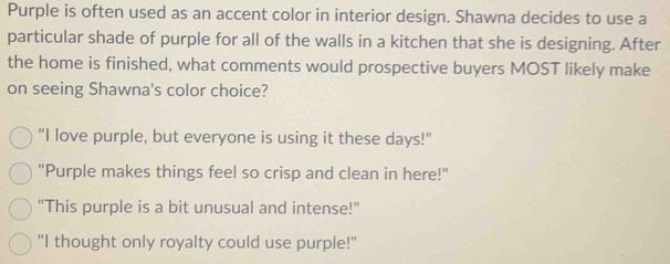Solved: Purple is often used as an accent color in interior design ...