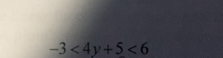 -3<4y+5<6</tex>