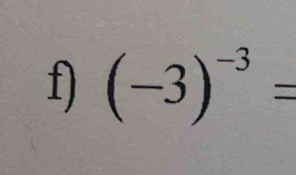 (-3)^-3=