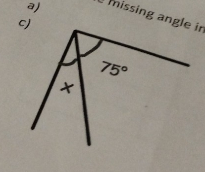 missing angle in
c)