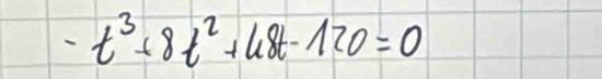 -t^3+8t^2+48t-120=0