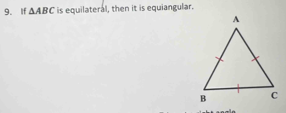 If △ ABC is equilateral, then it is equiangular.