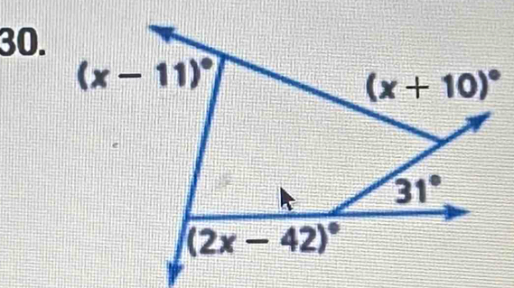 (x-11)^circ 
(x+10)^circ 
31°
(2x-42)^circ 