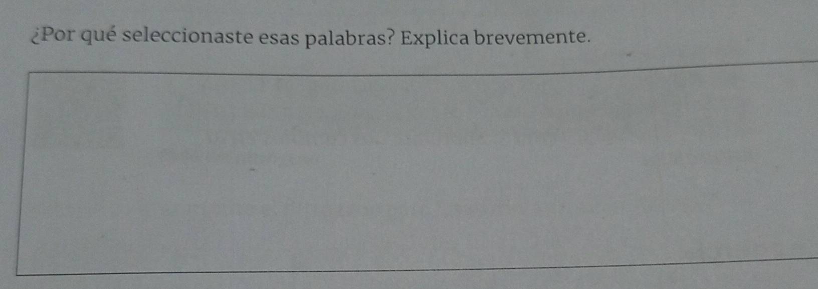 ¿Por qué seleccionaste esas palabras? Explica brevemente.