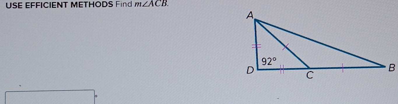 USE EFFICIENT METHODS Fin m∠ ACB.