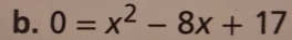 0=x^2-8x+17