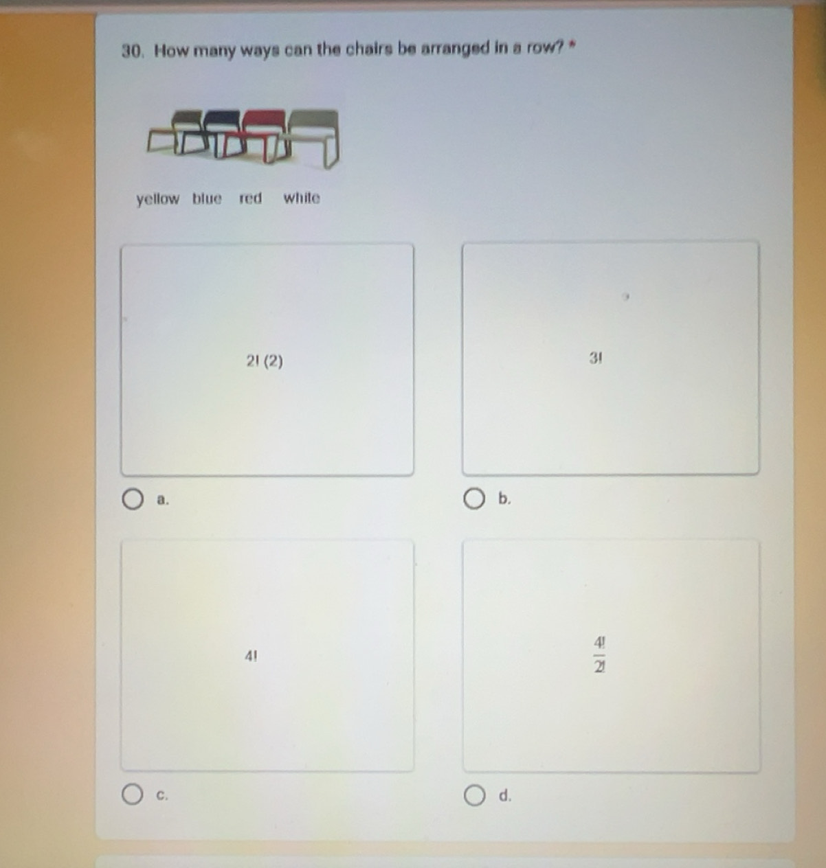 Solved: How many ways can the chairs be arranged in a row? * yellow ...