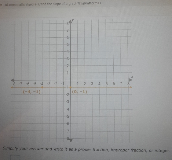 =1
Simplify your answer and write it as a proper fraction, improper fraction, or integer.