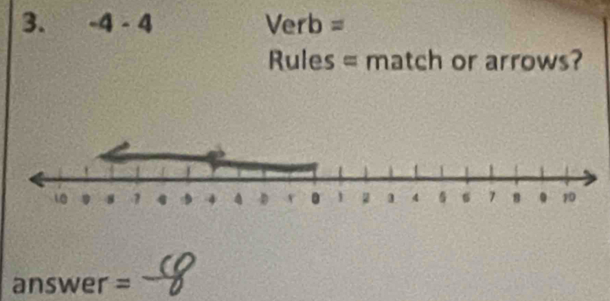 -4-4 Verb = 
Rules = match or arrows? 
answer =_