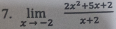 limlimits _xto -2 (2x^2+5x+2)/x+2 