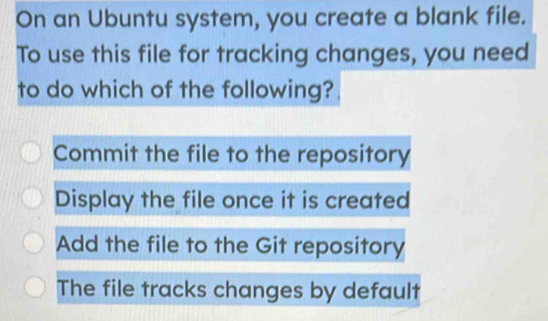 Solved: On an Ubuntu system, you create a blank file. To use this file ...