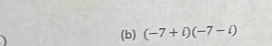 (-7+i)(-7-i)