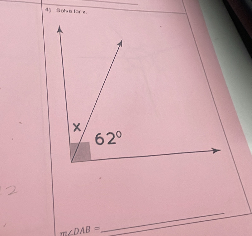 4] Solve for x.
m∠ DAB=
_