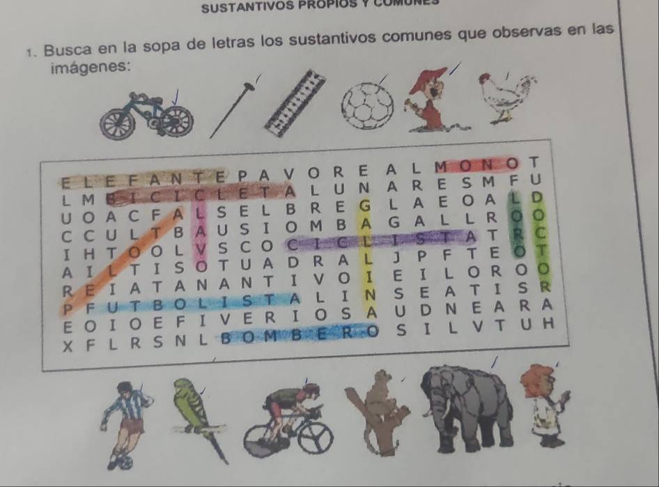 Resuelto:SUSTANTIVOS PROPIOS Y COMUN 1. Busca en la sopa de letras los ...